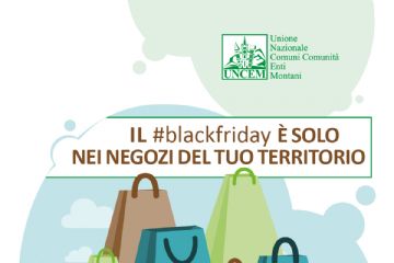 I COMUNI dicono NO al #blackFriday sulle piattaforme on line | Scegliamo i negozi dei Paesi che fanno il Paese