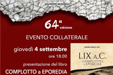 COMPLOTTO a EPOREDIA di Davide Giglio Tos - presso il Centro Congressi Martinetti